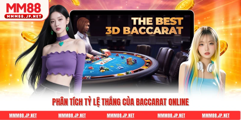 Phân tích tỷ lệ thắng của baccarat online