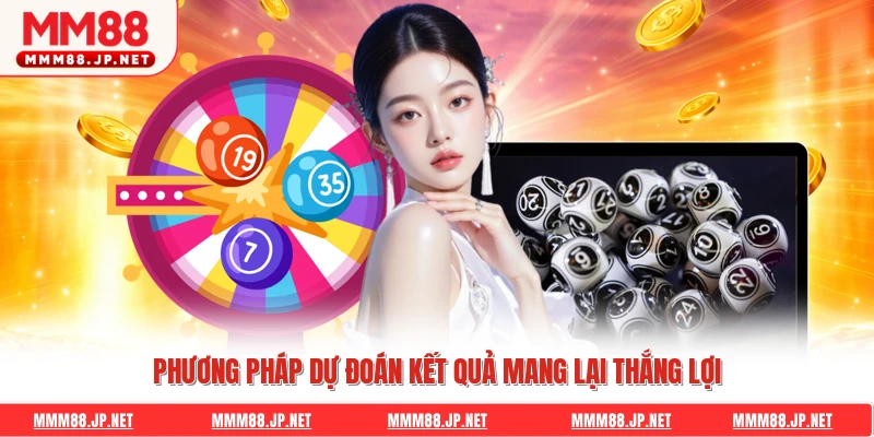 Phương pháp dự đoán kết quả mang lại thắng lợi